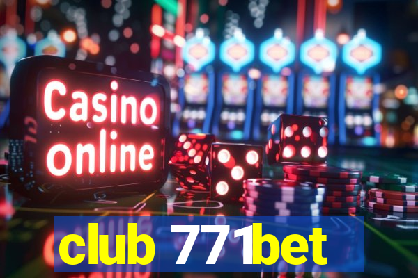 club 771bet